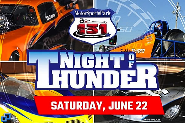 Night of Thunder 131 Motorsports Park Martin, MI
